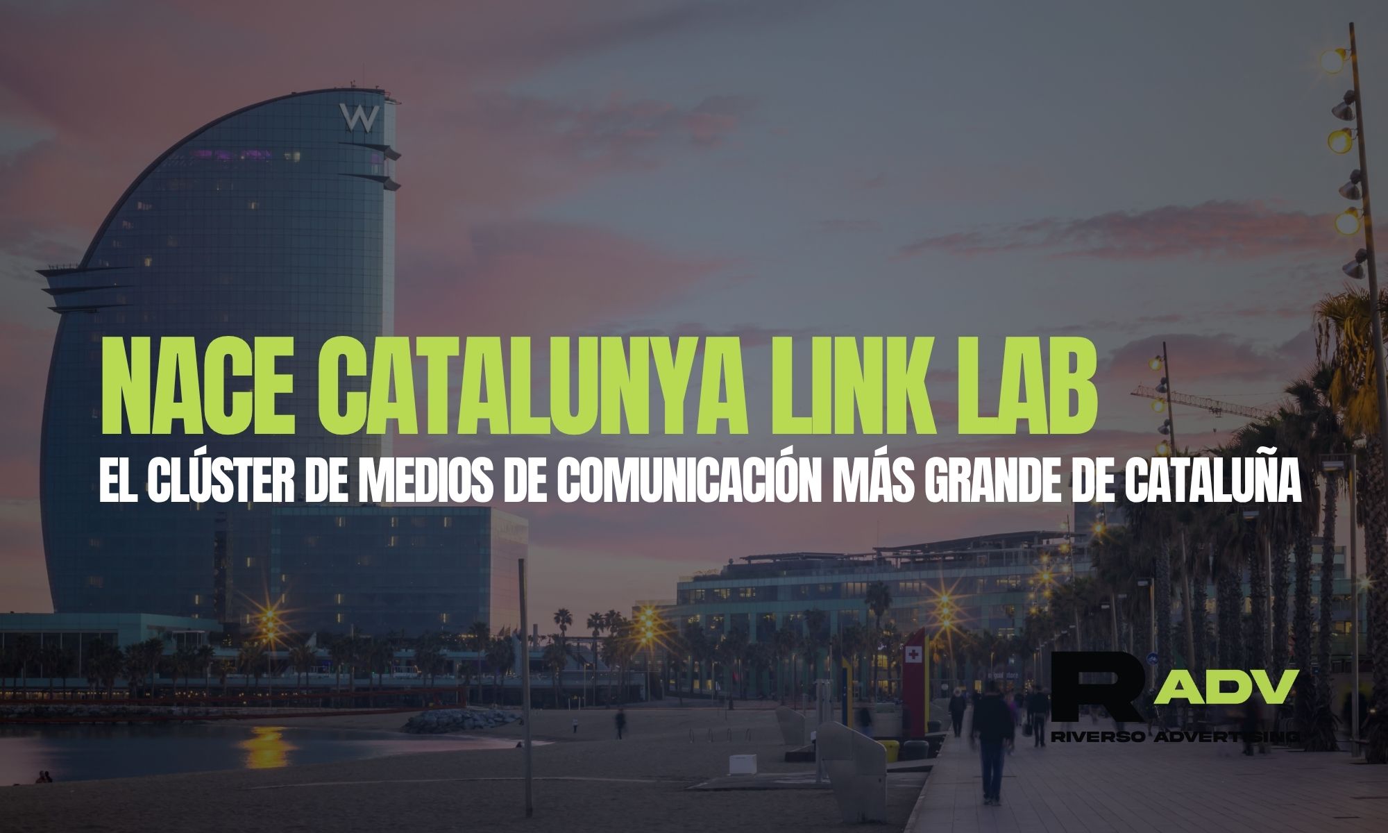 Cómo ganar visibilidad en Cataluña: llega Catalunya Link Lab, de Riverso Advertising
